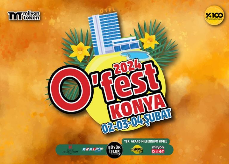 O'Fest Konya 2024 Program Ve Detayları — FestTR