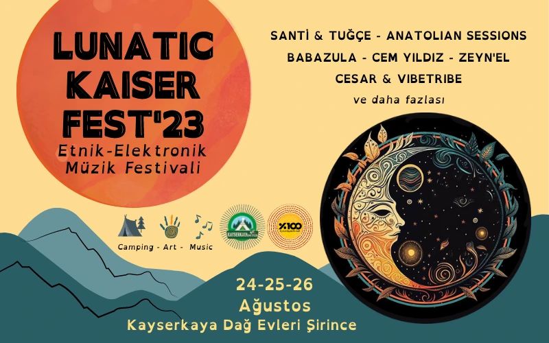 Lunatic Kaiser Fest – Etnik Elektronik Müzik Festivali